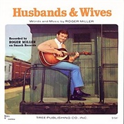 Husbands and Wives - Roger Miller