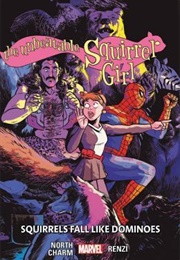 The Unbeatable Squirrel Girl, Vol. 9: Squirrels Fall Like Dominoes (Ryan North)
