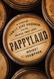 Pappyland (Wright Thompson)