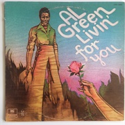 Livin&#39; for You - Al Green