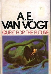 Quest for the Future (A. E. Van Vogt)