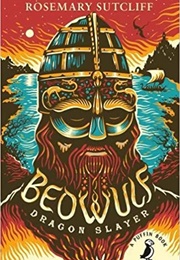 Beowulf: Dragonslayer (Rosemary Sutcliff)