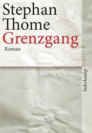 Grenzgang (Stephan Thome)