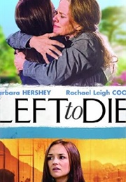 Left to Die (2012)