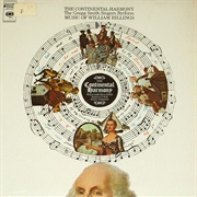 The Gregg Smith Singers - Continental Harmony: Gregg Smith Singers Perform Music of William Billings