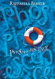 Phosphorescence (Raffaella Barker)