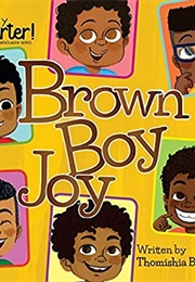 Brown Boy Joy (Dr. Thomishia Booker)
