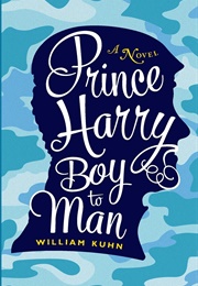 Prince Harry Boy to Man (William Kuhn)