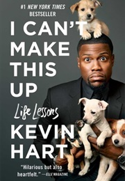 I Can't Make This Up (Kevin Hart and Neil Strauss)