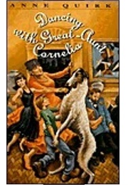 Dancing With Great-Aunt Cornelia (Anne Quirk)