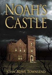 Noah's Castle (John Rowe Townsend)