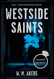 Westside Saints (W.M. Akers)