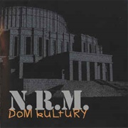 N.R.M. - Dom Kyltury (2002)