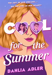 Cool for the Summer (Dahlia Adler)