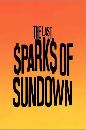 The Last Sparks of Sundown (2014)