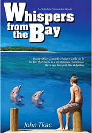 Whispers From the Bay (John Tkac)