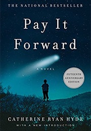 Pay It Forward (Catherine Ryan Hyde)