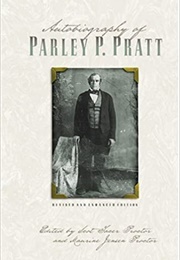 Autobiography of Parley P. Pratt (Parley P Pratt)