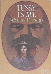 Tussy Is Me (Michael Hastings)