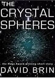 The Crystal Spheres (David Brin)