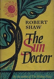 The Sun Doctor (Robert Shaw)