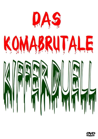 Das Komabrutale Kifferduell (2002)