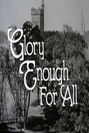 Glory Enough for All (1988)
