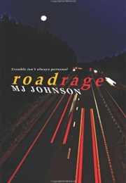 Roadrage (M.J Johnson)