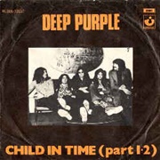 Child in Time by Deep Purple