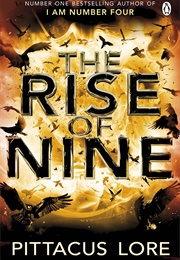 The Rise of Nine (Pittacus Lore)
