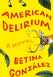 American Delirium (Betina Gonzalez)