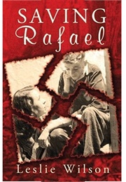 Saving Rafael (Leslie Wilson)