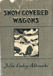 Snow Covered Wagons (Julia Cooley Altrocchi)