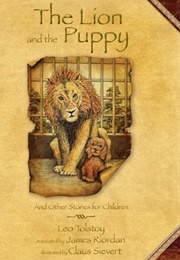 The Lion and the Puppy: And Other Stories for Children (Leo Tolstoy)