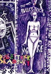 Bullet Trick: Unpublished  Teleplay and Short Stories (Ray Bradbury)