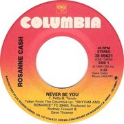 Rosanne Cash - Never Be You