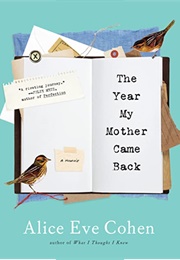 The Year My Mother Came Back (Alice Eve Cohen)