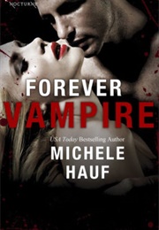 Forever Vampire (Michelle Hauf)
