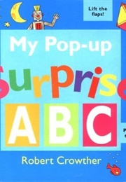 My Pop-Up Surprise Abc (Robert Crowther)