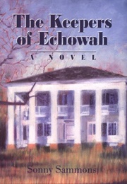 The Keepers of Echowah (Sonny Sammons)