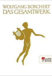Das Gesamtwerk (Wolfgang Borchert)