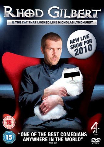 Rhod Gilbert and the Cat That Looked Like Nicholas Lyndhurst (2010)
