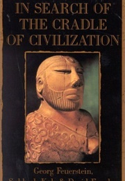 In Search of the Cradle of Civilisation (Georg Feuerstein, Subhash Kak, David Frawley)