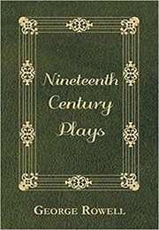 19th Century Plays (Rowell)