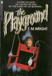 The Playground (T.M. Wright)