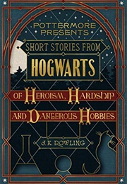 Short Stories From Hogwarts (J. K. Rowling)