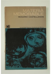 Materia Memorable (Rosario Castellanos)