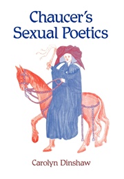 Chaucer's Sexual Poetics (Dinshaw)
