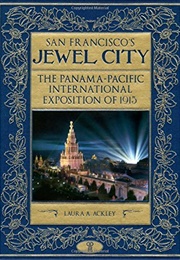 San Francisco's Jewel City (Laura A. Ackley)