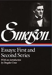 Essays: First and Second Series (Ralph Waldo Emerson)